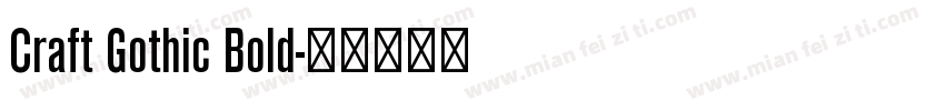 Craft Gothic Bold字体转换
